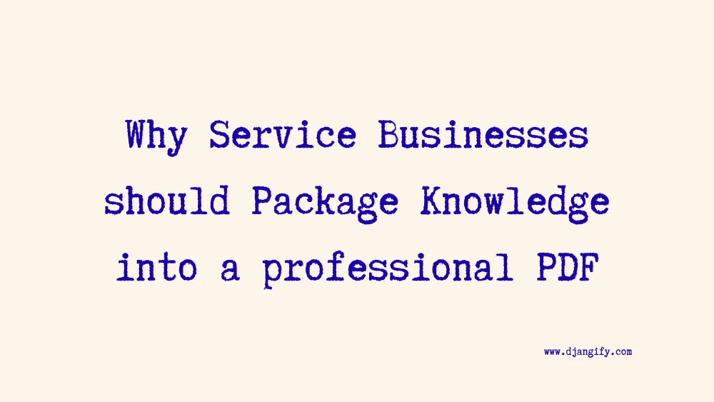 image for Why Service Businesses Should Package Knowledge