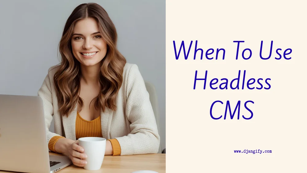 image for When To Use Headless CMS